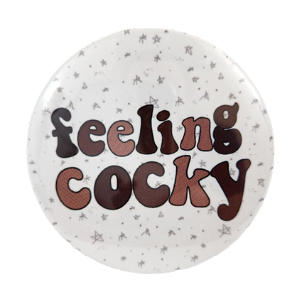 "Feeling Cocky" Pin
